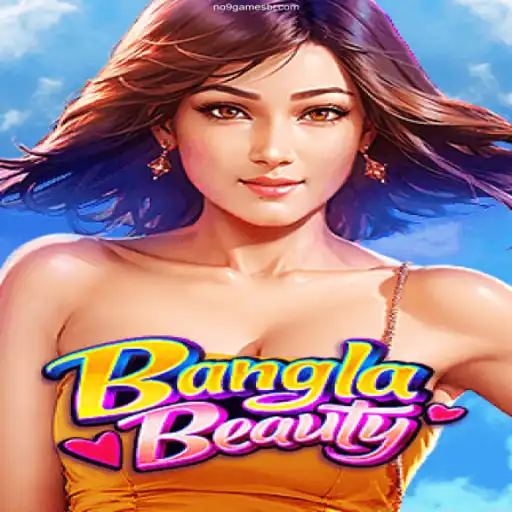 Exploring BanglaBeauty: A Unique Gaming Experience with NO9.GAMES