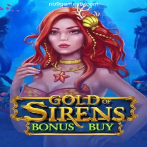 Explore the Thrilling World of GoldofSirensBonusBuy at NO9.GAMES